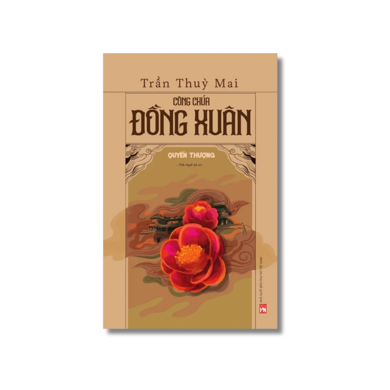 Công chúa Đồng Xuân - Quyển Thượng - Trần Thùy Mai Vanvosach 725700