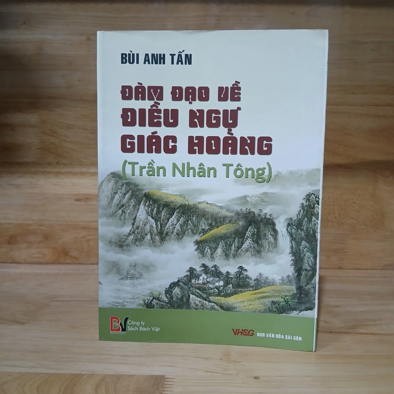 Đàm Đạo Về Điều Ngự Giác Hoàng (Trần Nhân Tông) - Bùi Anh Tấn 523492