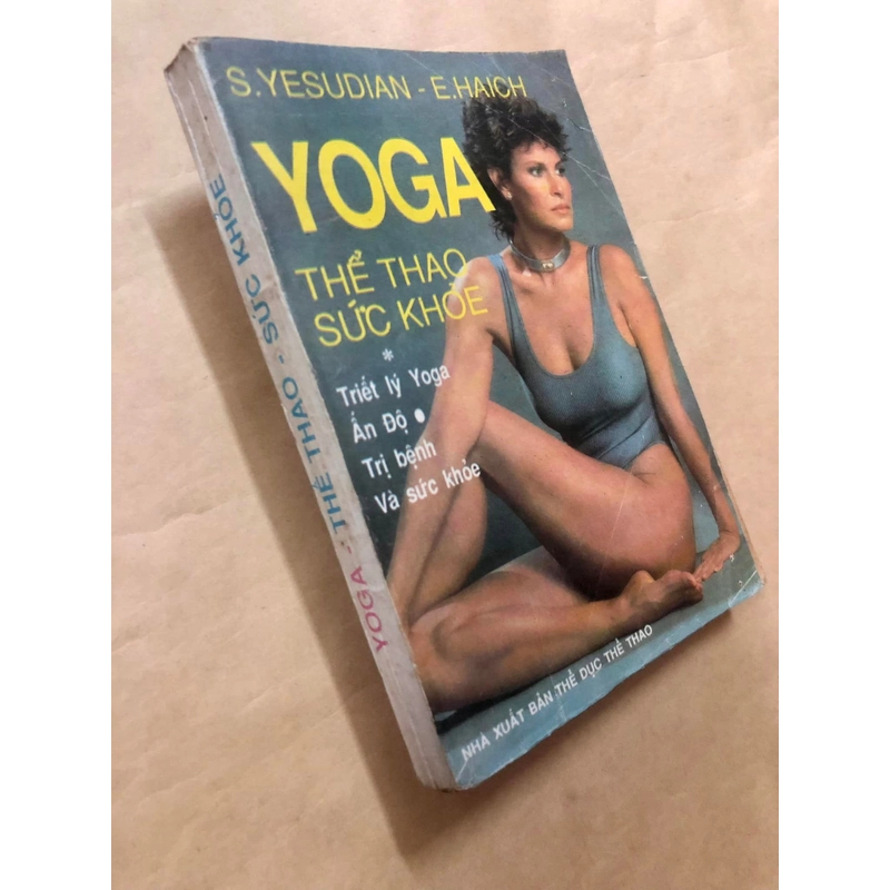 Sách Yoga thể thao sức khoẻ: Triết lý yoga Ấn Độ, trị bệnh sức khoẻ - S.Yesudian, EHaich 307067