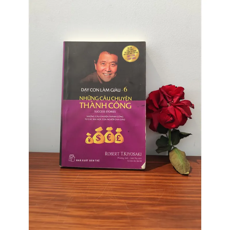 Dạy con làm giàu 6- Những câu chuyện thành công  590085