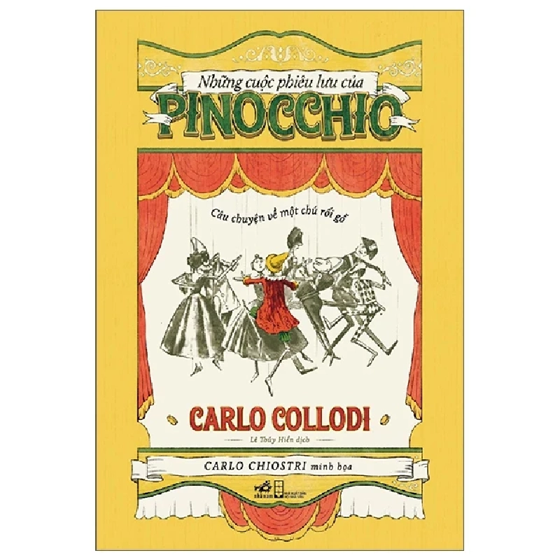 Những Cuộc Phiêu Lưu Của Pinocchio - Câu Chuyện Về Một Chú Rối Gỗ - Carlo Collodi 454596