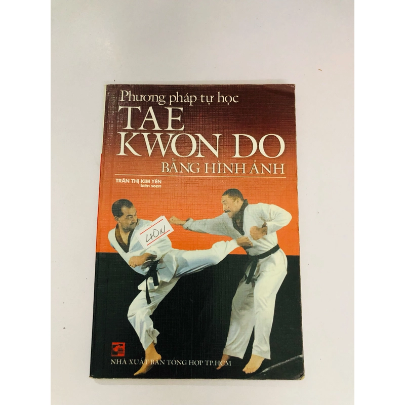 PHƯƠNG PHÁP TỰ HỌC TAEKWONDO BẰNG HÌNH ẢNH  - 158 trang, nxb: 2008 358155