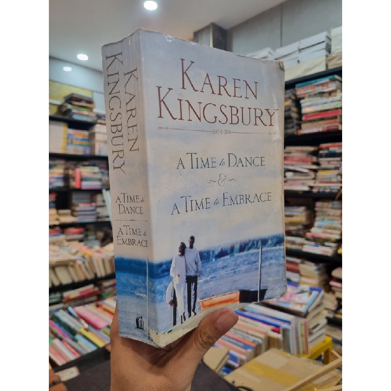 A TIME TO DANCE & A TIME TO EMBRACE - Karen Kingsbury 178705