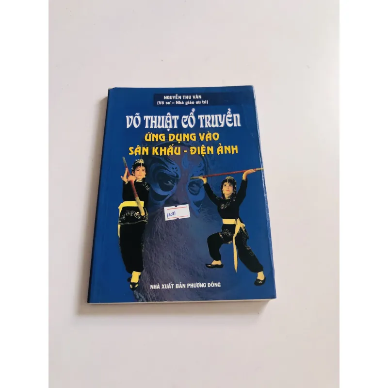 VÕ THUẬT CỔ TRUYỀN ỨNG DỤNG VÀO SÂN KHẤU - ĐIỆN ẢNH 777025