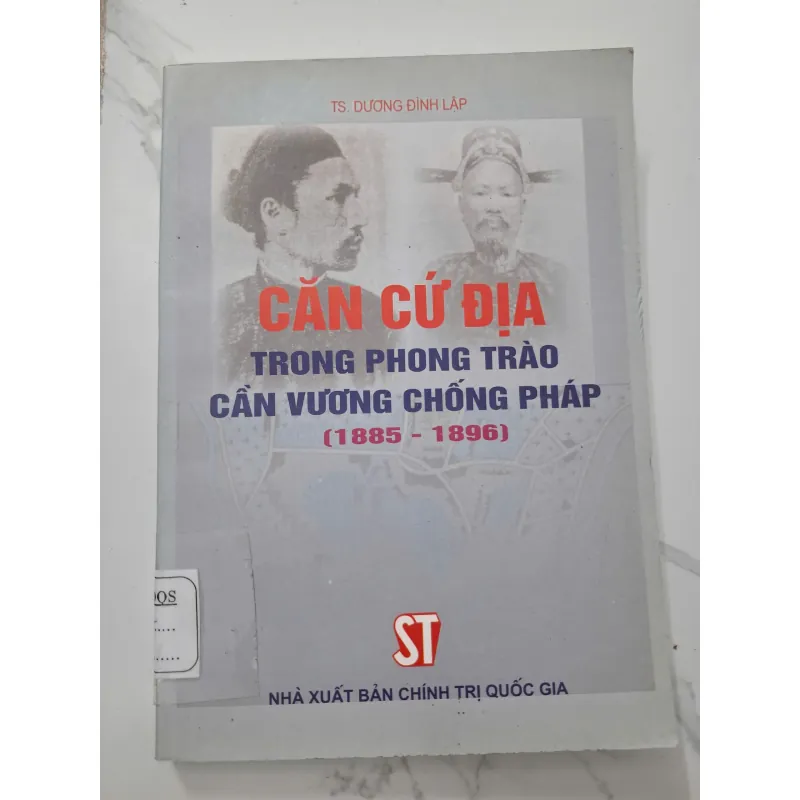Căn cứ địa trong phong trào Cần Vương chống Pháp (1885 - 1896) - TS. Dương Đình Lập 931823