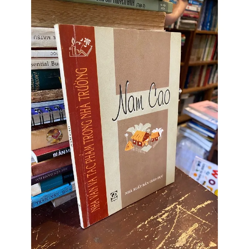 Nhà Văn Và Tác Phẩm Trong Nhà Trường : Hoài Thanh, Vũ Ngọc Phan, Hải Triều, Đặng Thai Mai 353874