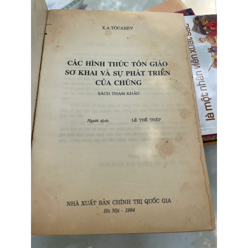 CÁC HÌNH THỨC TÔN GIÁO SƠ KHAI VÀ SỰ PHÁT TRIỂN CỦA CHÚNG - X.A. TÔCAREV  1021487