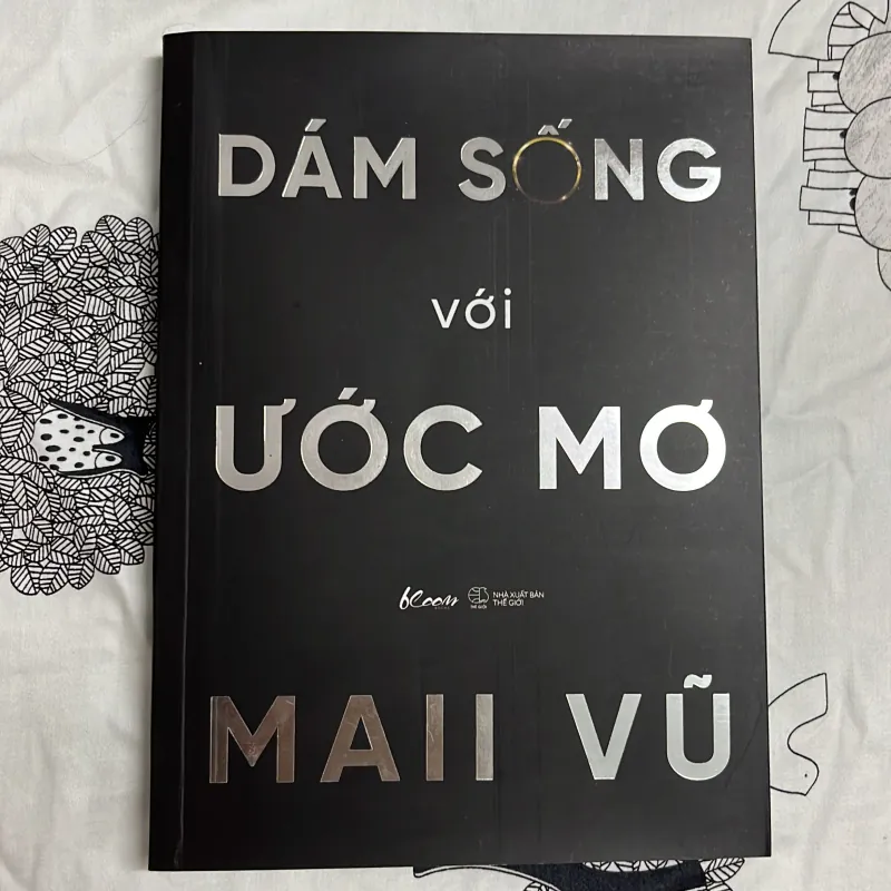 Dám sống với ước mơ - Maii Vũ 1008568