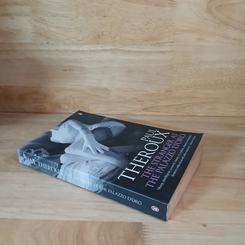 The Stranger At The Palazzo D'Oro - Paul Theroux 708580