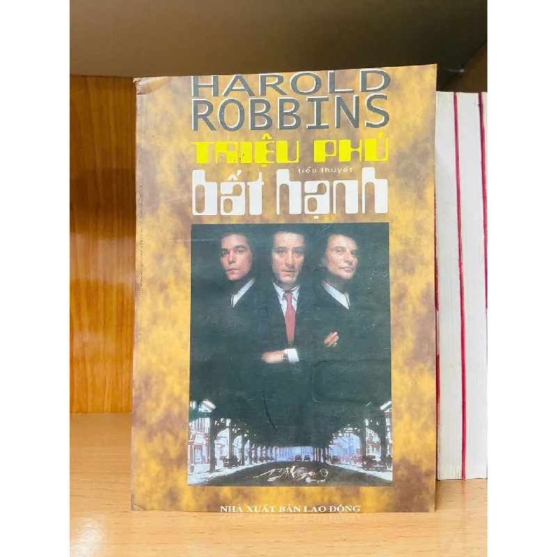 Triệu phú bất hạnh - Harold Robbins 721799