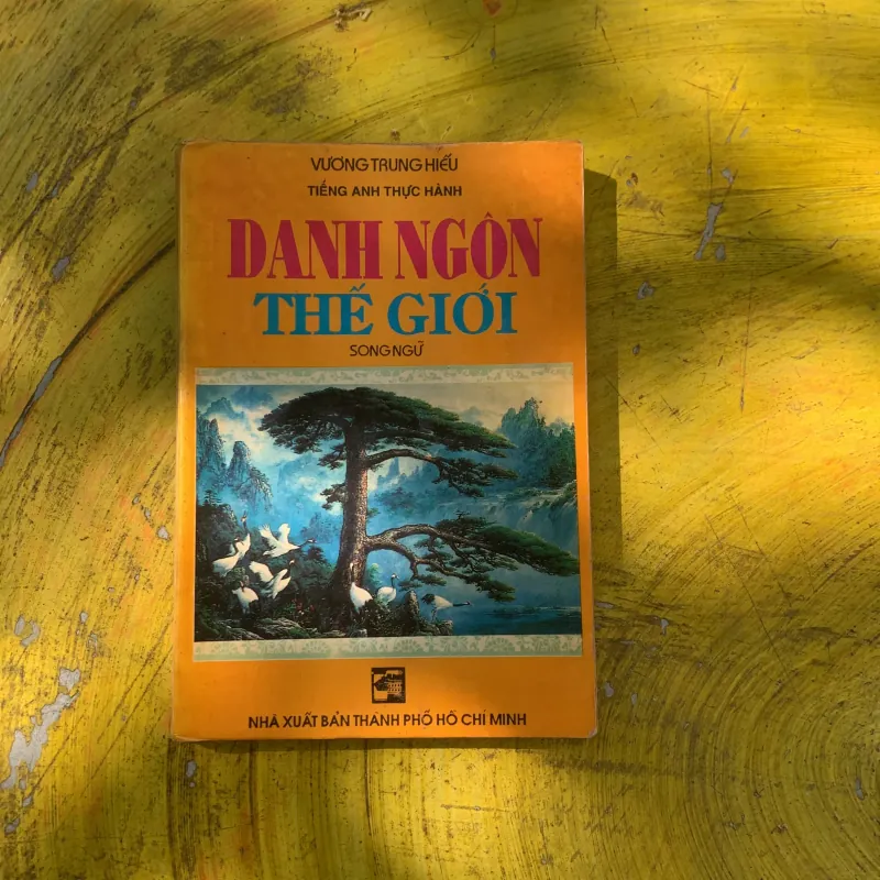 DANH NGÔN THẾ GIỚI SONG NGỮ - VƯƠNG TRUNG HIẾU  797284