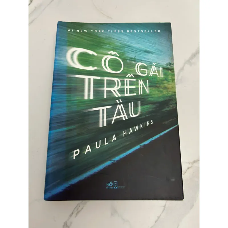 Cô Gái Trên Tàu (The Girl on the Train) - Paula Hawkins - Trinh thám/Giật gân 607905