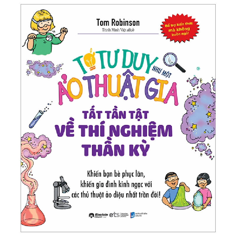 Tớ Tư Duy Như Một Ảo Thuật Gia - Tất Tần Tật Về Thí Nghiệm Thần Kỳ - Tom Robinson ASB.PO Oreka-Blogmeo120125 371779