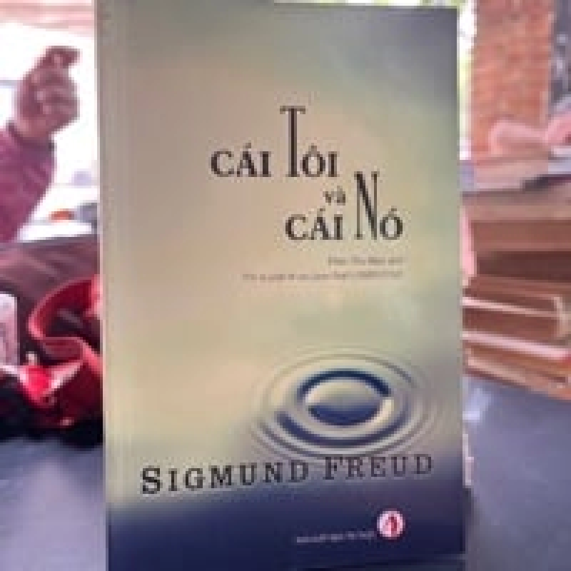 Cái Tôi Và Cái Nó - Sigmund Freud 449432
