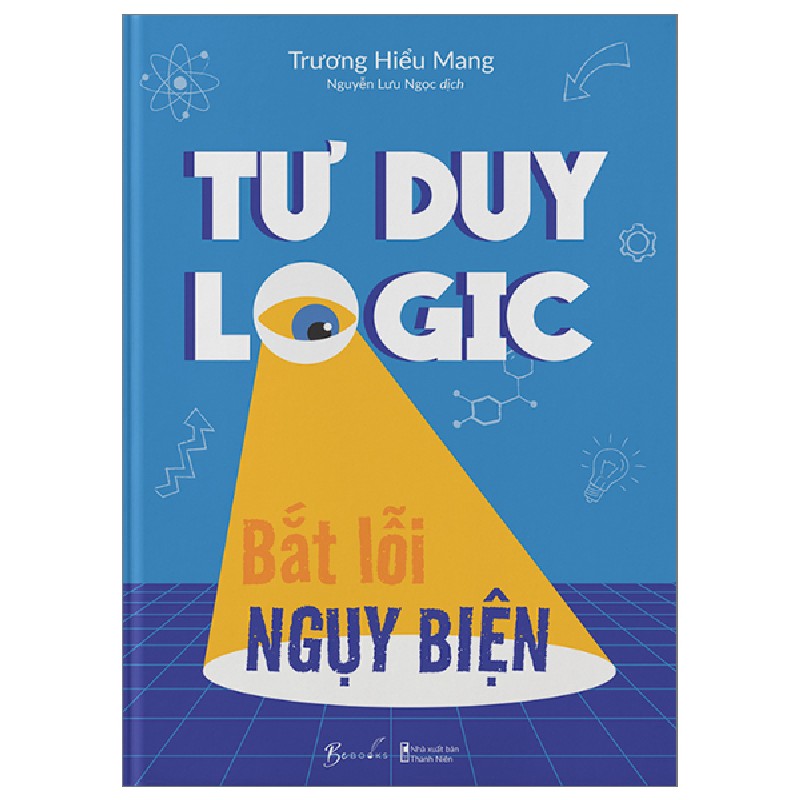 Tư Duy Logic Bắt Lỗi Nguỵ Biện - Trương Hiểu Mang 190347