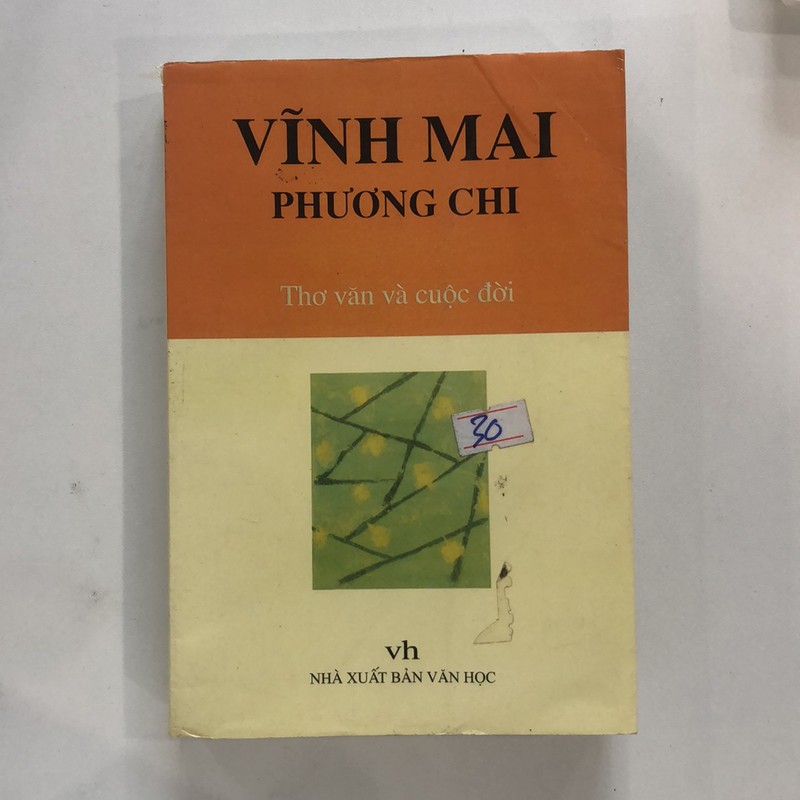 Sách Vĩnh Mai - Phương Chi thơ văn và cuộc đời của Phương Chi sưu tầm 196042