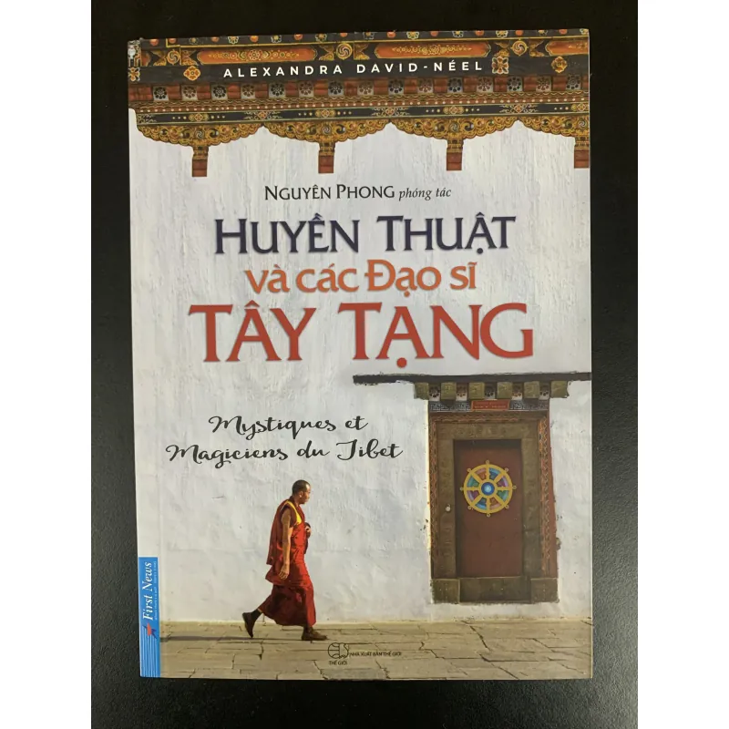 (Sách cũ) Huyền thuật và các đạo sĩ Tây Tạng - Nguyên Phong phóng tác. 929277