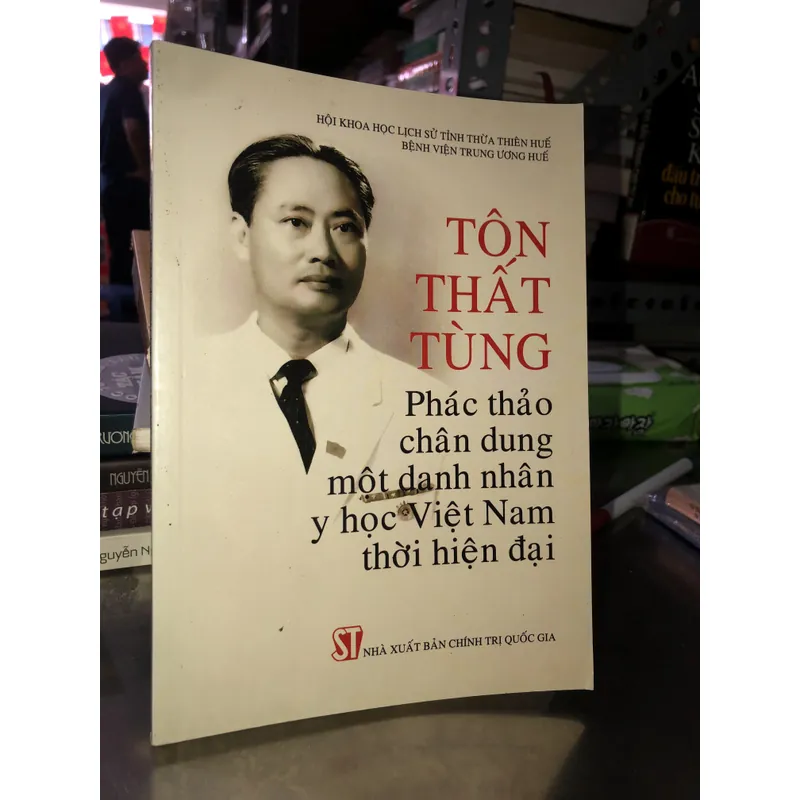 Tôn Thất Tùng - Phác thảo chân dung một danh nhân y học Việt Nam thời hiện đại 679819
