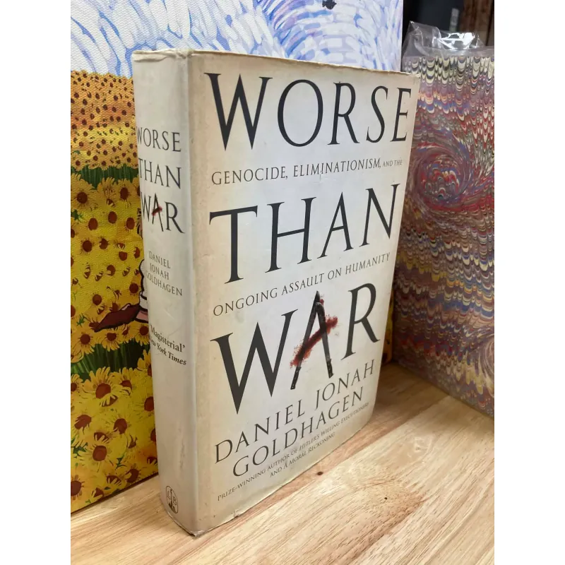 Worse Than War: Genocide, Eliminationism, and ... - Daniel Jonah Goldhagen 936255