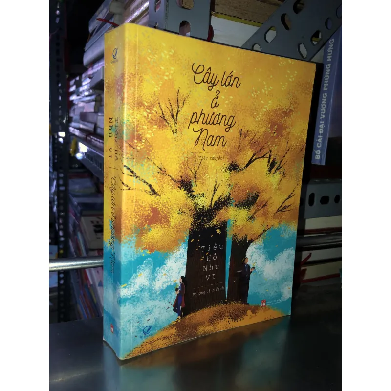 Cây lớn ở phương nam - Tiểu Hồ Nhu Vĩ 1002475