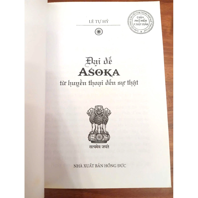 Đại Đế Asoka - Từ huyền thoại đến sự thật / Lê Tự Hỷ 290595