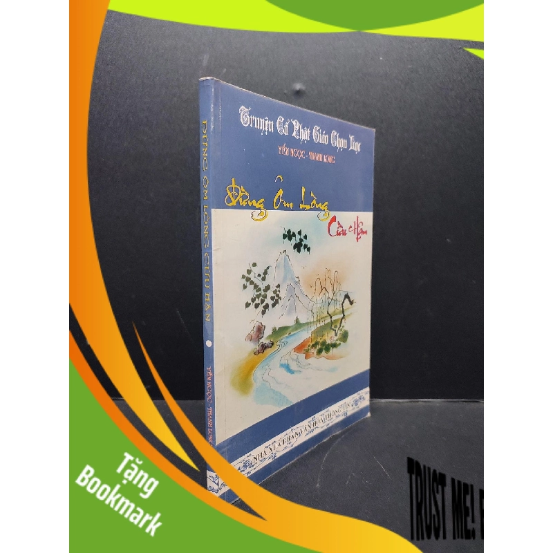 (TẶNG BOOKMARK) Đừng Ôm Lòng Cừu Hận mới 80% ố nhẹ 2010 RBK2606 Yến Ngọc - Thanh Long VĂN HỌC 943639
