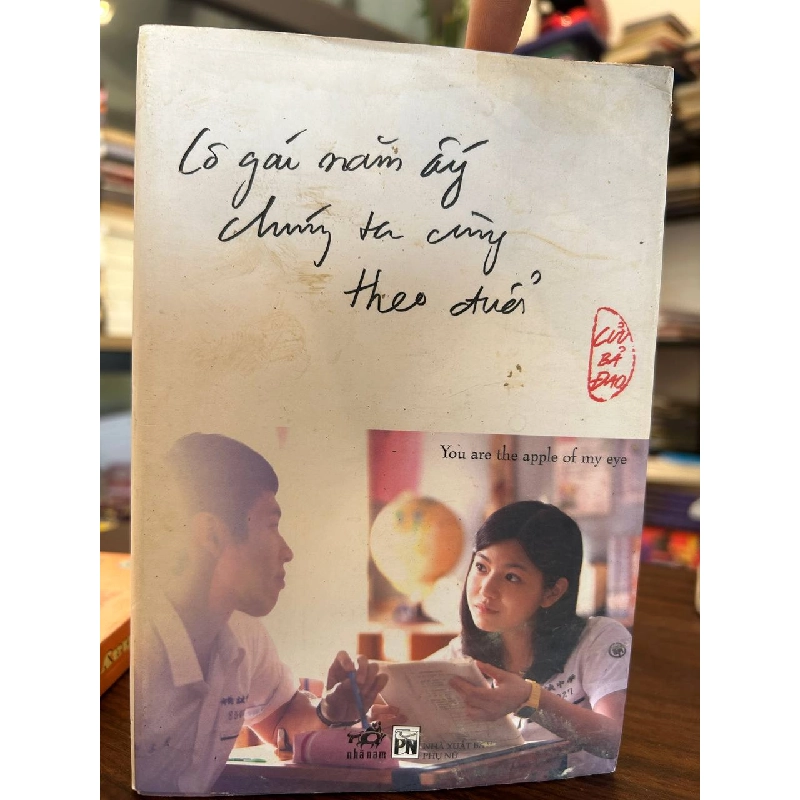 Cô gái năm ấy chúng ta cùng theo đuổi - Cửu Bả Đao - Cửu Bả Đao 958602