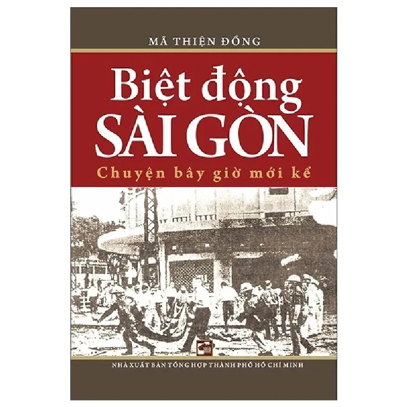 Biệt Động Sài Gòn Chuyện Bây Giờ Mới Kể (2018) - Mã Thiện Đồng 402178