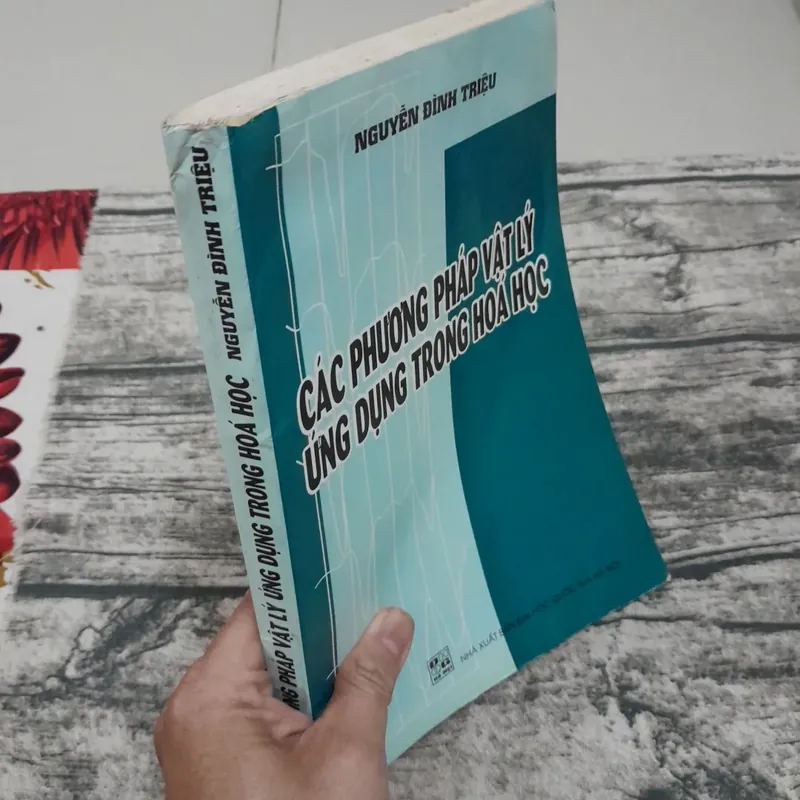 Các phương pháp vật lý ứng dụng trong hóa hoc. TG Tiến sỹ Nguyễn Đình Triệu 738854