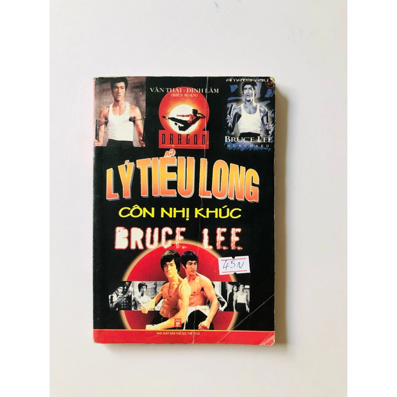 LÝ TIỂU LONG CÔN NHỊ KHÚC BRUCE LEE - 182 TRANG, NXB: 2007 291178