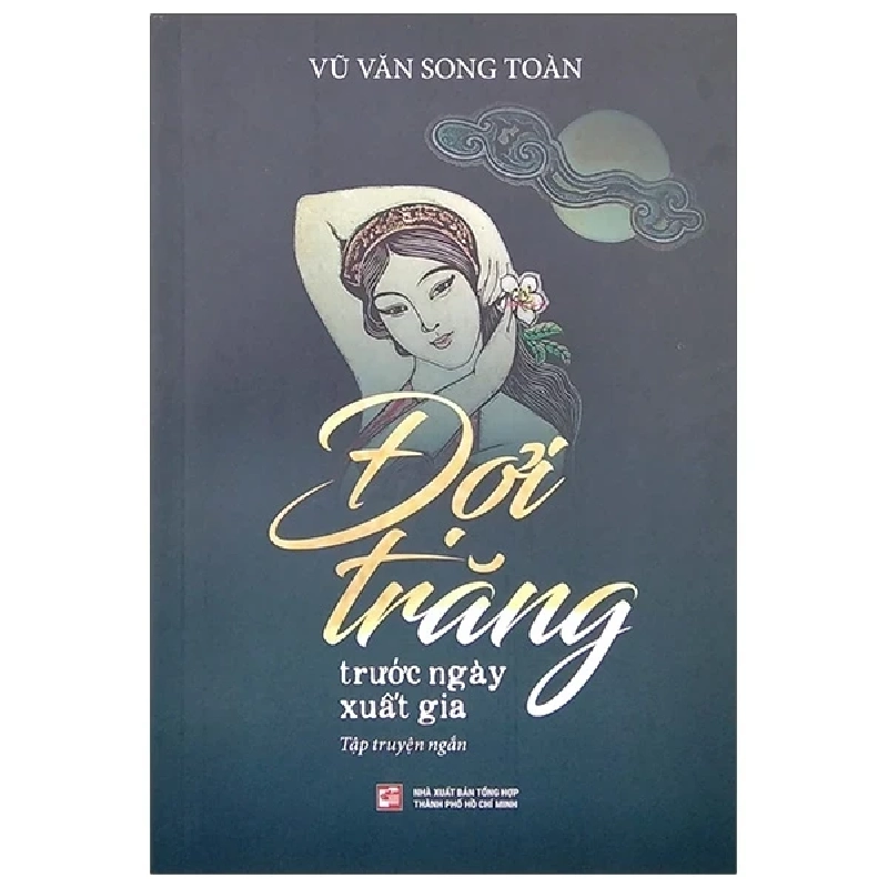 Đợi Trăng Trước Ngày Xuất Gia - Vũ Văn Song Toàn 403520