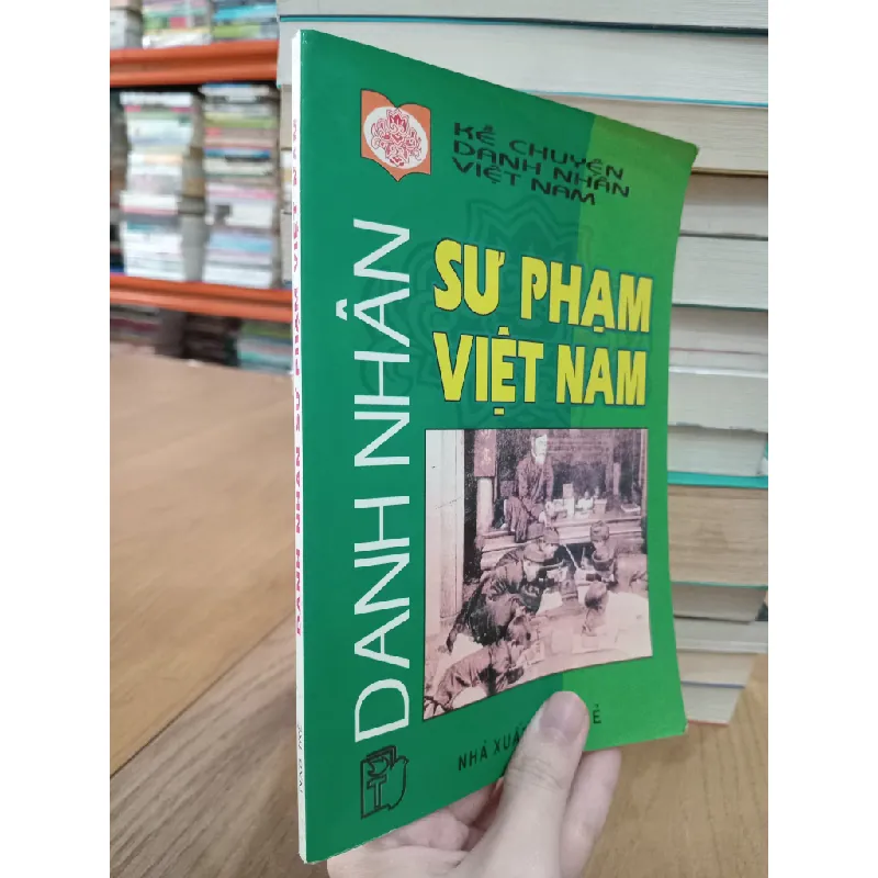 Kể chuyện danh nhân Việt Nam: Danh nhân sư phạm Việt Nam - Lê Minh Quốc 656055