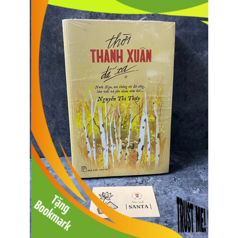 (TẶNG BOOKMARK) Thời thanh xuân đã xa (Ký)- Nguyễn Thị Thuý (sách mới 95%) Sách văn học RBK0302 953380
