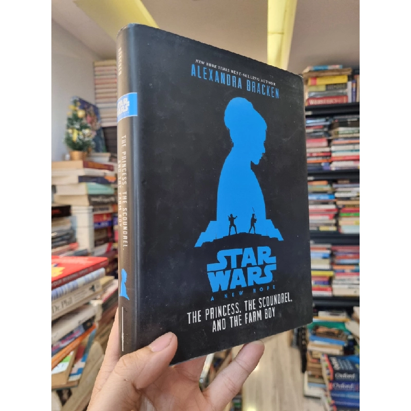 Star Wars : A New Hope - The Princess, The Scoundrel, and The Farm Boy - Alexandra Bracken 383472