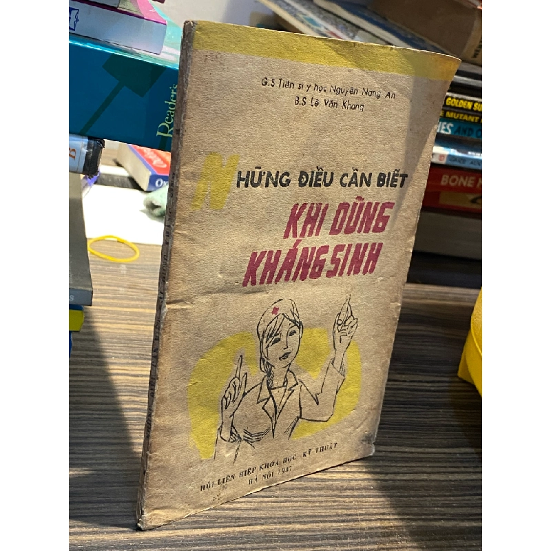 Những điều cần biết khi dùng kháng sinh - G.S Tiến sĩ y hịc Nguyễn Năng An 449274
