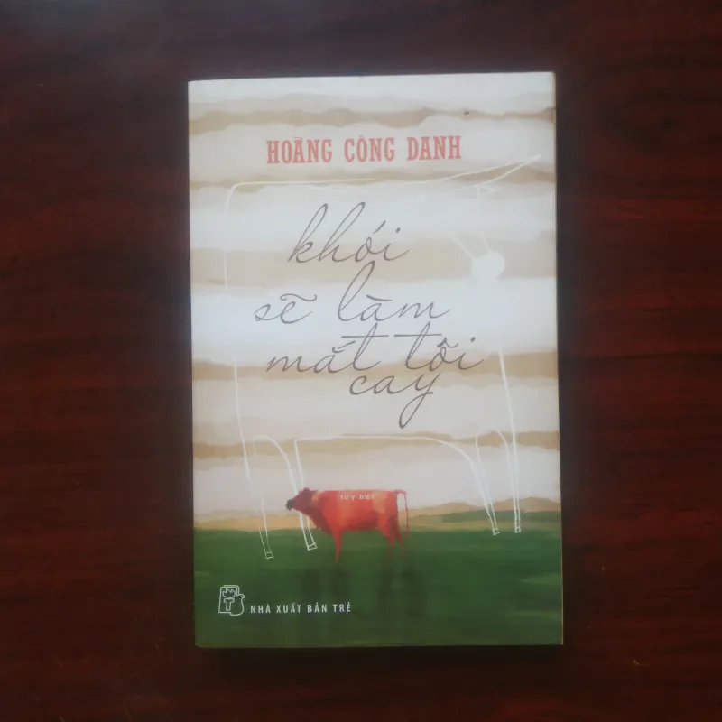 [Tản Văn] Khói Sẽ Làm Mắt Tôi Cay (Hoàng Công Danh) 1023271