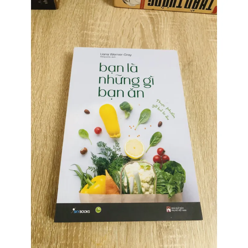 Bạn là những gì bạn ăn – Liana Werner-Gray  929183
