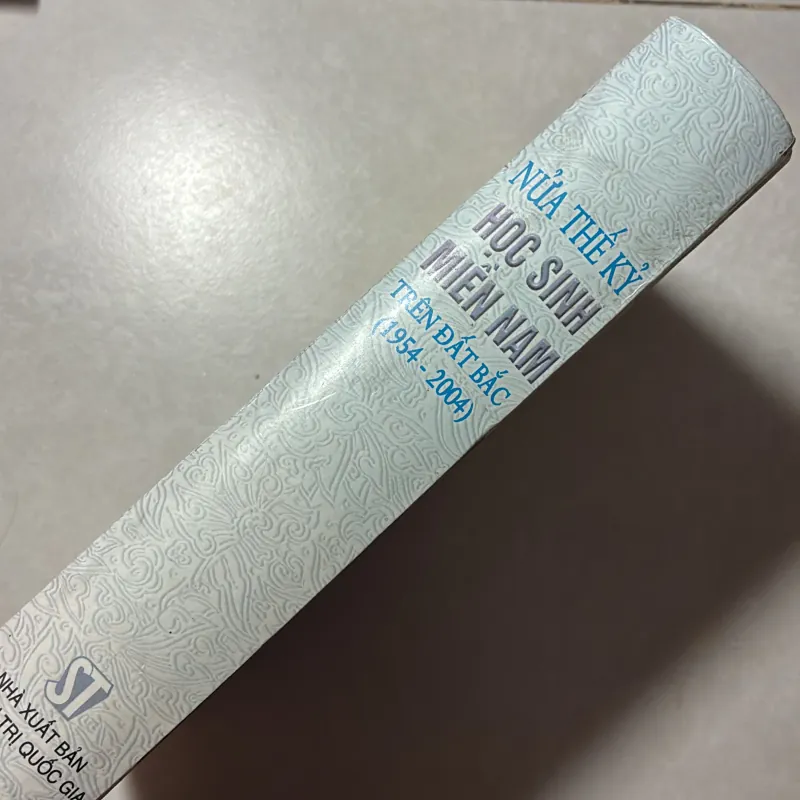 Nửa thế kỷ học sinh miền Nam trên đất Bắc (1954 - 2004) 757222
