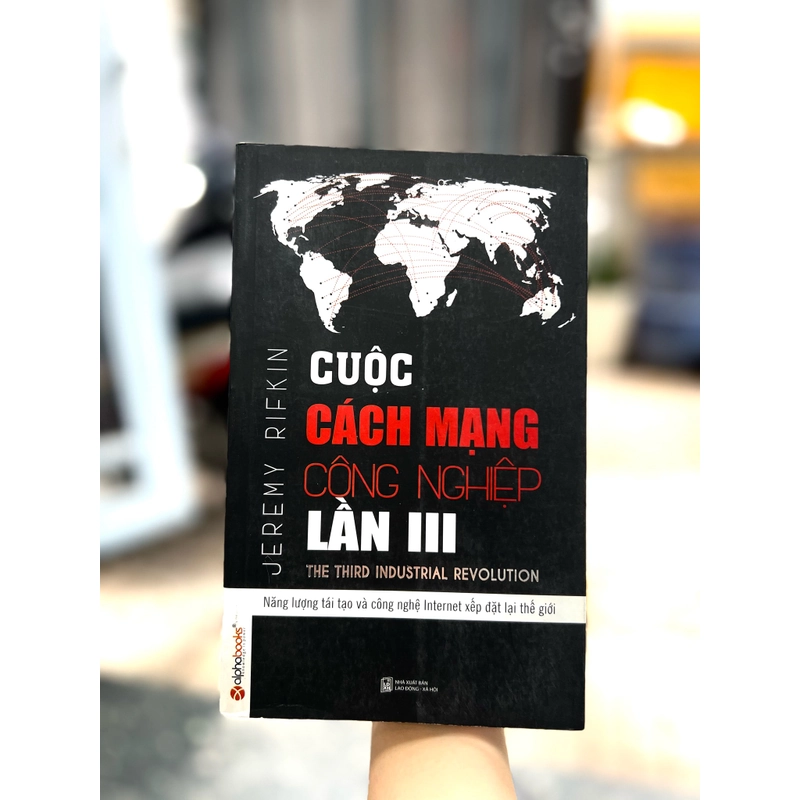 Cuộc cách mạng công nghiệp lần 3 - Jeremy Rifkin - mới 384670