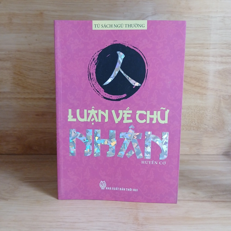 Luận Về Chữ Nhân - Huyền Cơ 338681