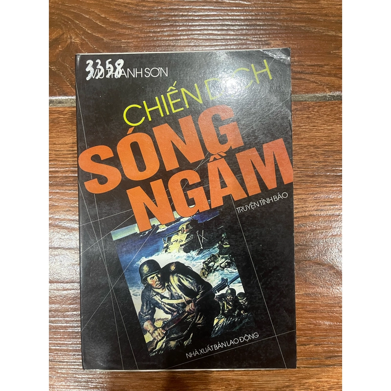 Chiến dịch sóng ngầm - Vũ Thanh Sơn (7) 527492