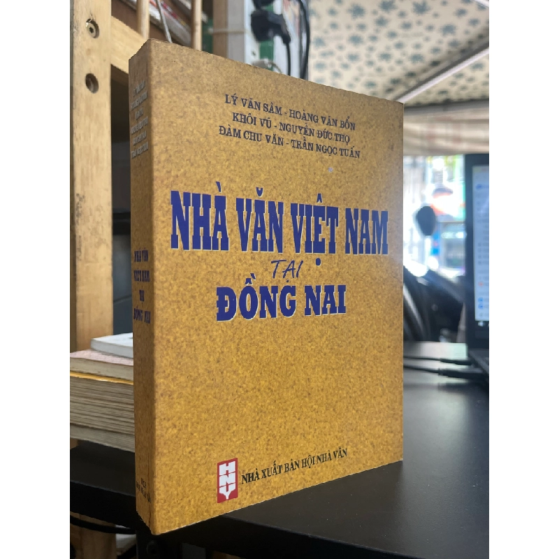 Nhà Văn Việt Nam Tại Đồng Nai - Lý Văn Sâm, Hoàng Văn Bổn, Khôi Vũ, Nguyễn Đức Thọ, Đàm Chu Văn, Trần Ngọc Tuấn 457929