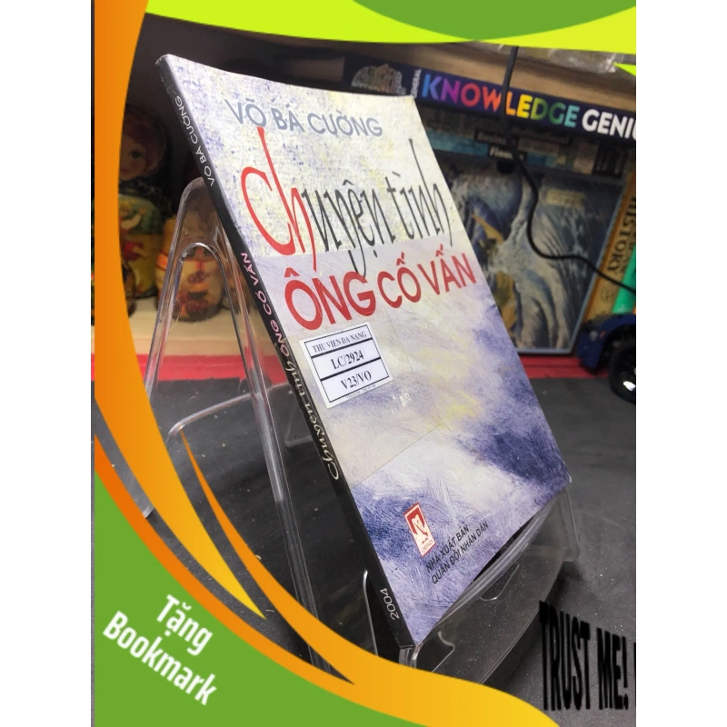 (TẶNG BOOKMARK) Chuyện tình ông cố vấn 2004 mới 70% ố bẩn nhẹ Võ Bá Cường RBK0906 SÁCH VĂN HỌC 941598