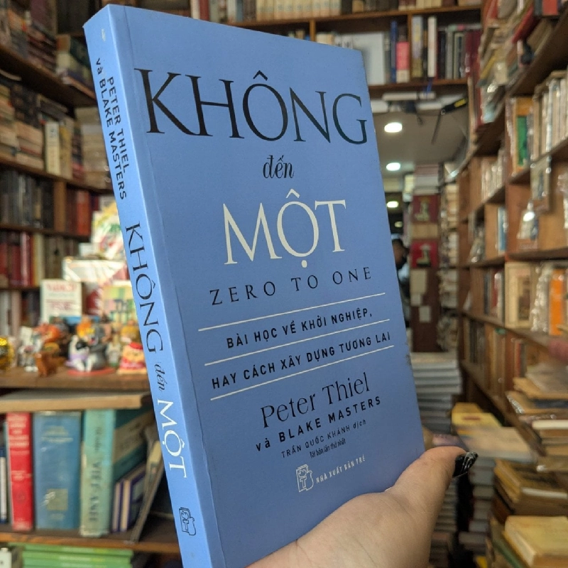 Không Đến Một - Zero To One - Peter Thiel và Blake Masters 127110