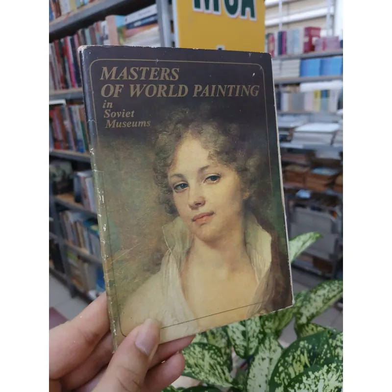 MASTERS OF WORLD PAINTING IN SOVIET MUSEUMS (BẬC THẦY HỘI HỌA TRONG CÁC BẢO TÀNG LIÊN XÔ) 972760