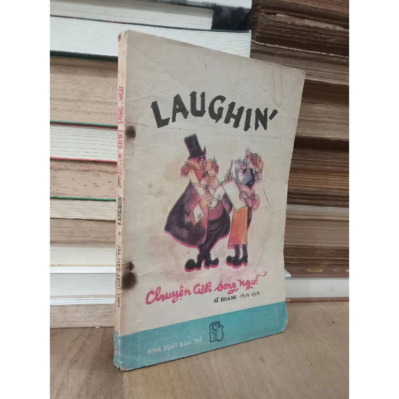 Laughin': Chuyện cười song ngữ - Sĩ Hoàng chọn dịch 755707
