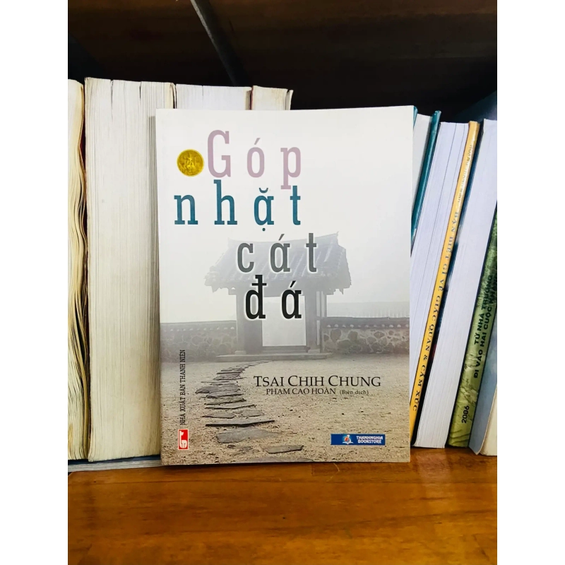 (Sách cũ SCGR) Góp nhặt cát đá - Tsai Chi Chung - Triết học VAVOB1T2-114 Blogmeo090426 1016112