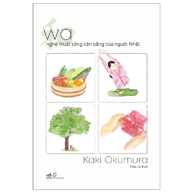 Wa - Nghệ Thuật Sống Cân Bằng Của Người Nhật (2025) - Kaki Okumura 709036