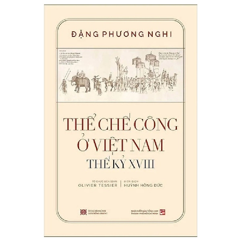 Thể Chế Công Ở Việt Nam Thế Kỷ XVIII (Bìa Cứng) - Đặng Phương Nghi 454892