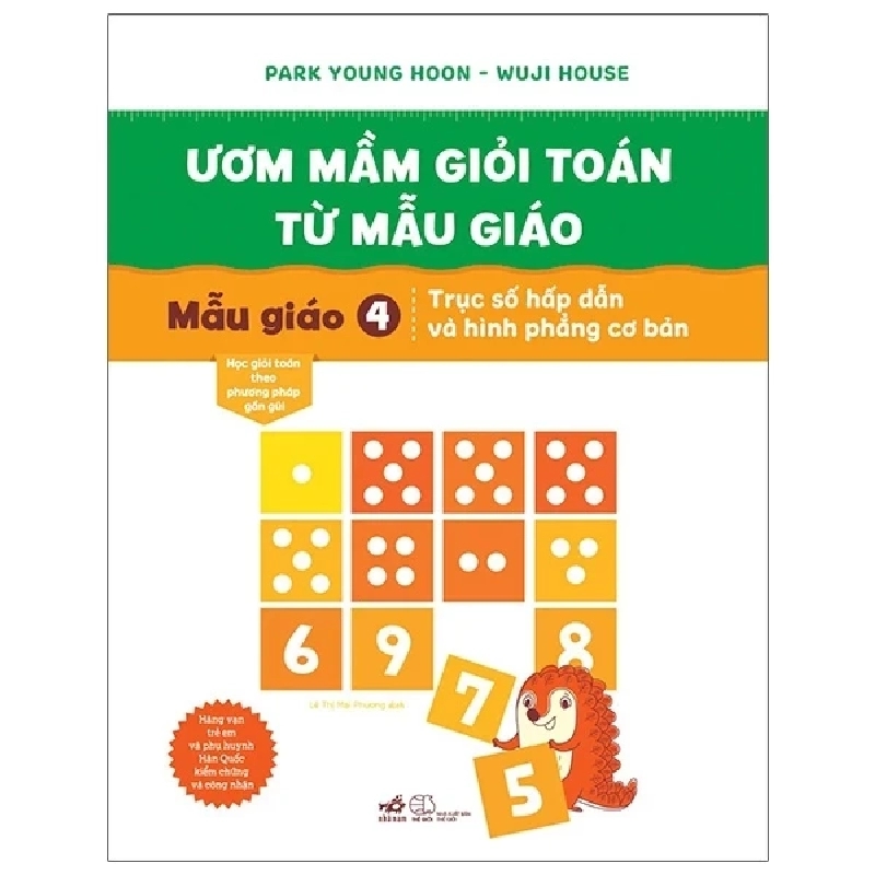 Ươm Mầm Giỏi Toán Từ Mẫu Giáo - Mẫu Giáo 4 - Trục Số Hấp Dẫn Và Hình Phẳng Cơ Bản - Park Young Hoon, Wuji House 315190